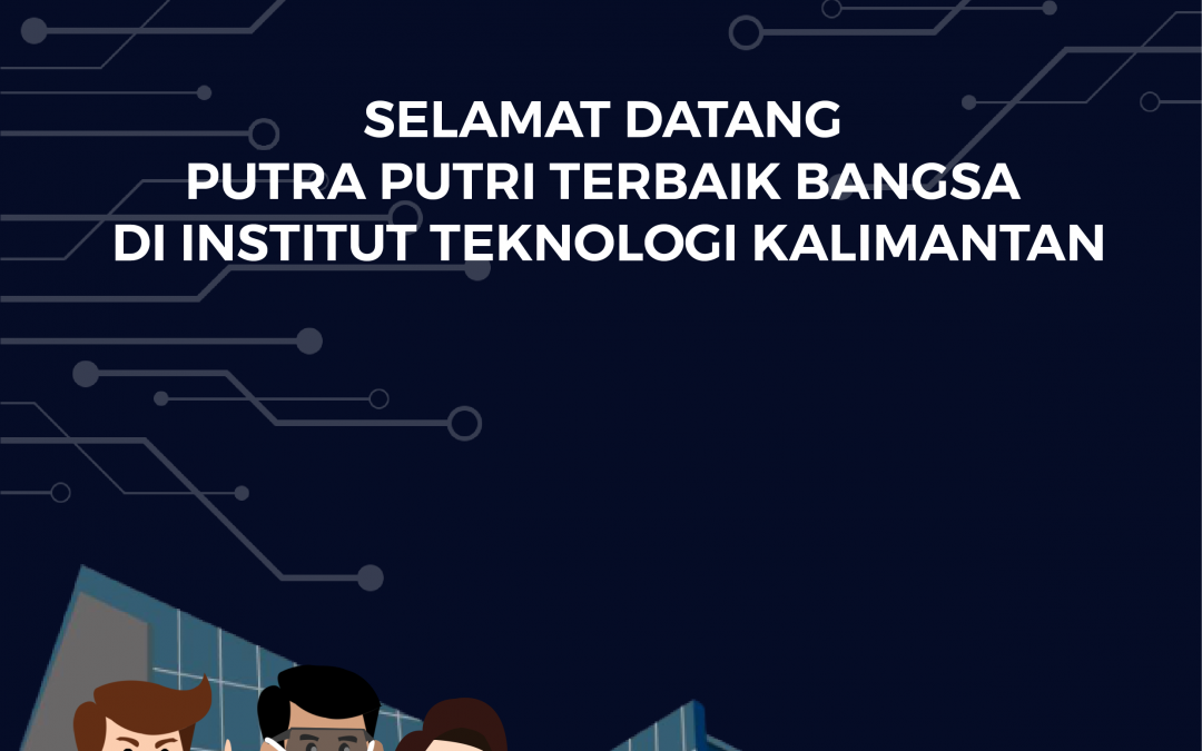 Institut Teknologi Kalimantan Siap Selenggarakan SPIN-ETAM Online