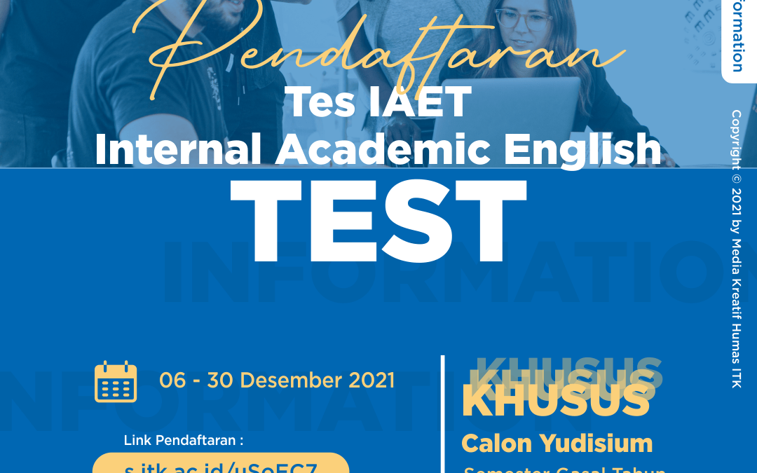 Pendaftaran Tes IAET (Internal Academic English Test) Calon Yudisium Semester Gasal Tahun Akademik 2021/2022