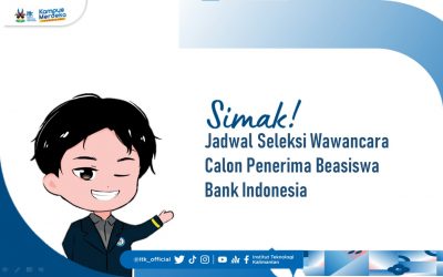 Pengumuman Jadwal Seleksi  Wawancara Beasiswa Bank Indonesia