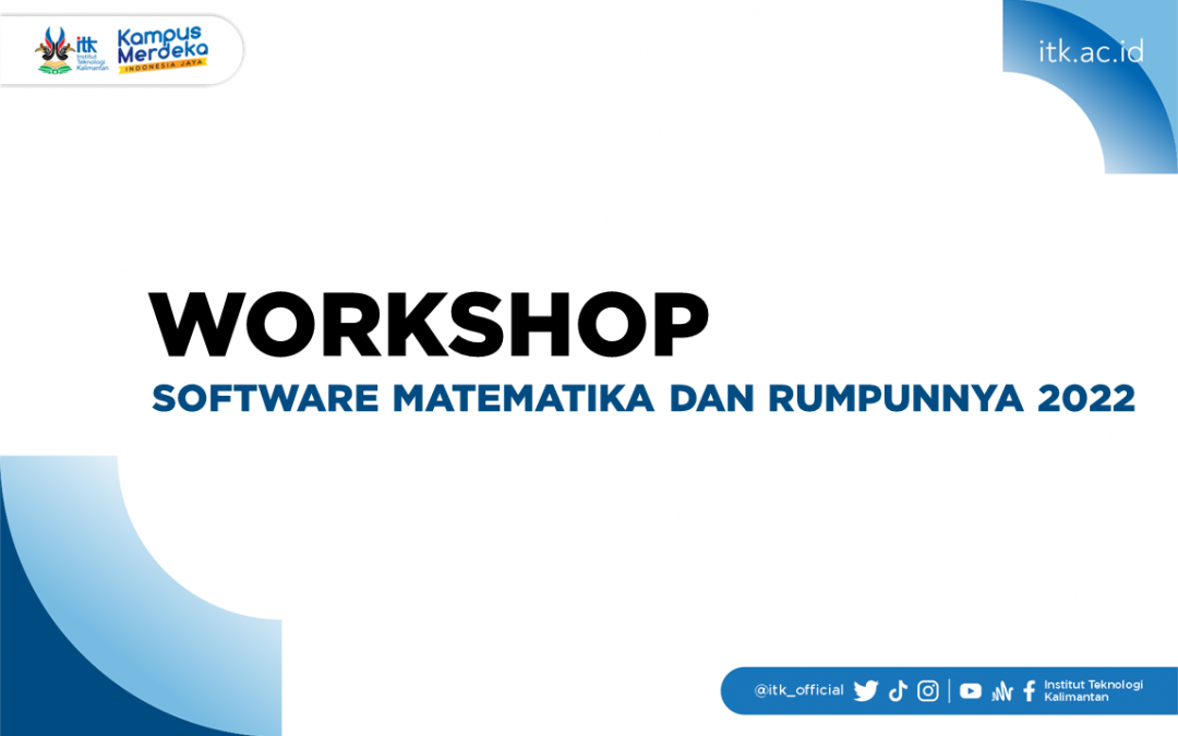 Workshop Software Matematika dan Rumpunnya 2022