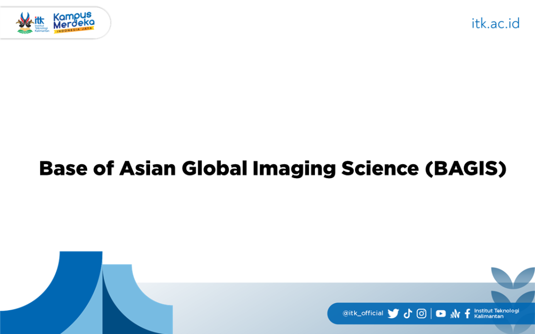 Base of Asian Global Imaging Science (BAGIS)
