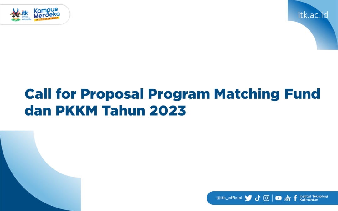 Program Matching Fund dan PKKM Tahun 2023 Dibuka, Segera Submit Sekarang!!!