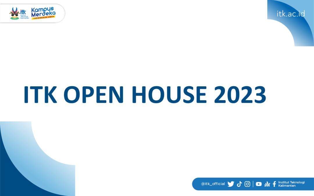 ITK Akan Adakan ITK OPEN HOUSE 2023 Dalam Mengenalkan Berbagai Program Studi