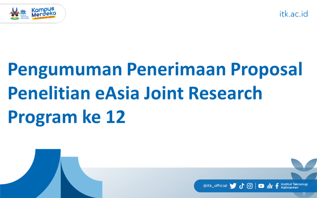 Pengumuman Penerimaan Proposal Penelitian eAsia Joint Research Program ke 12