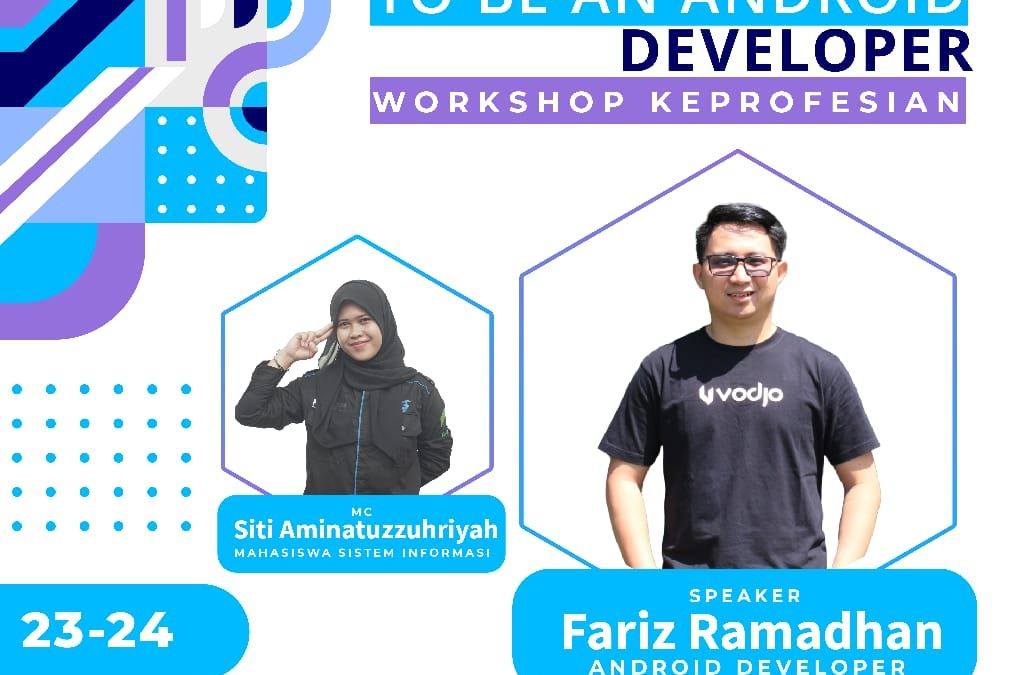 Workshop Keprofesian (WORKER) “Prepare Yourself To Be An Android Developer”